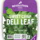 Sweet Crisp Deli Leaf - Revolution Farms